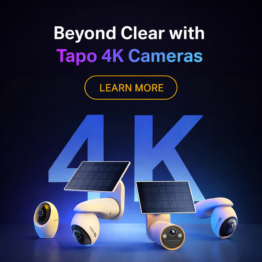 Tapo 4K Cameras